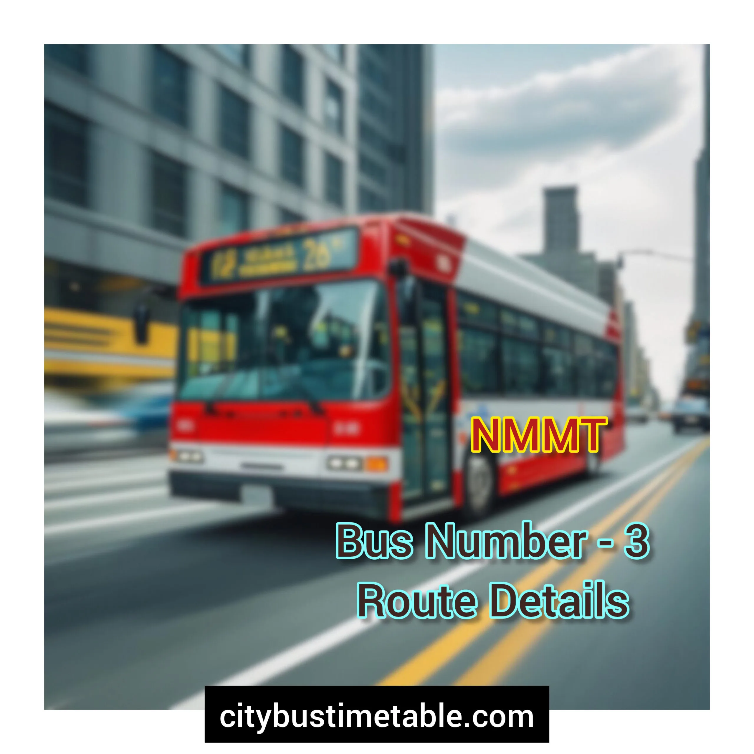 Route 3 NMMT Bus Timetable | Thane To Koparkhairane Bus NMMT Bus Timetable | Koparkhairane To Thane Bus NMMT Bus Timetable