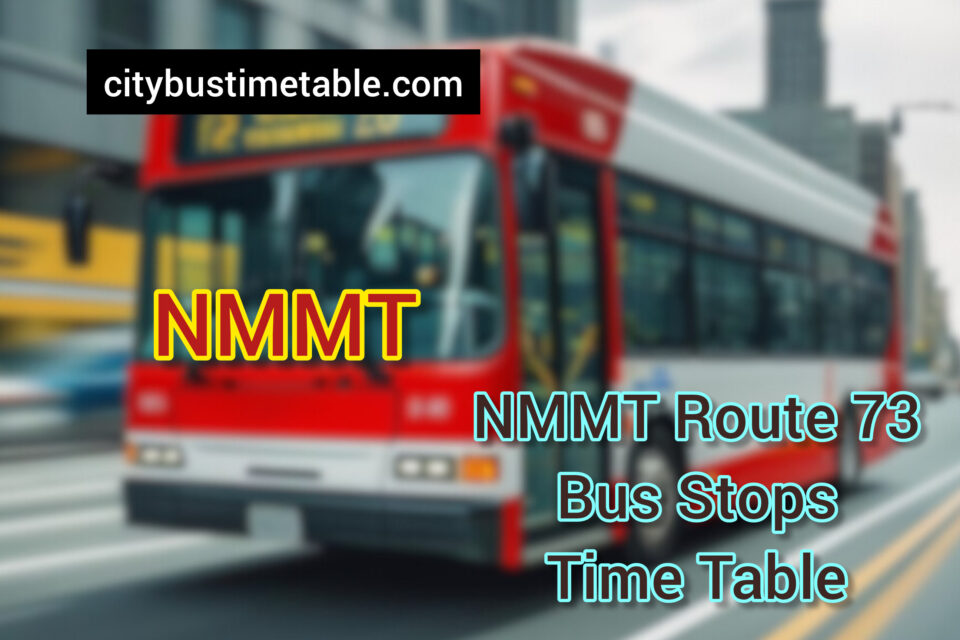 Panvel Railway Station To Kalyan via Taloja NMMT Bus Timetable | Kalyan To Panvel Railway Station via Taloja NMMT Bus Timetable | NMMT Bus Route 73 Time Table