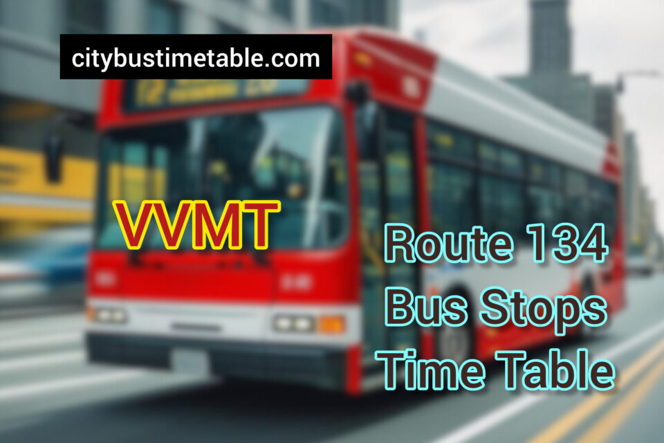 VVMT Pavitra Dham to Naigaon (E) Bus Time Table | VVMT Naigaon (E) to Pavitra Dham Bus Time Table | VVMT Route 134 Time Table