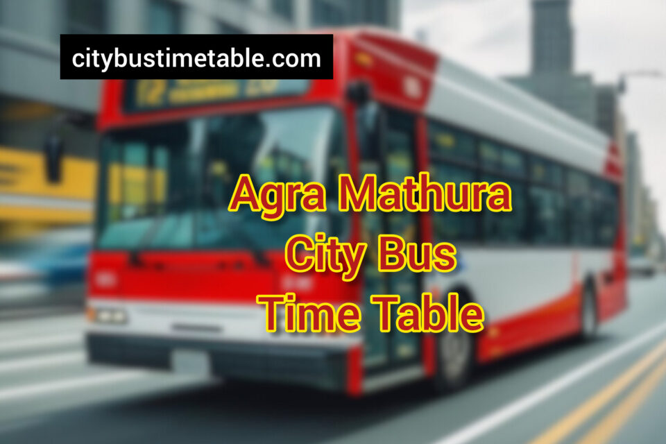 Agra Mathura City Bus Timetable | AMCTSL