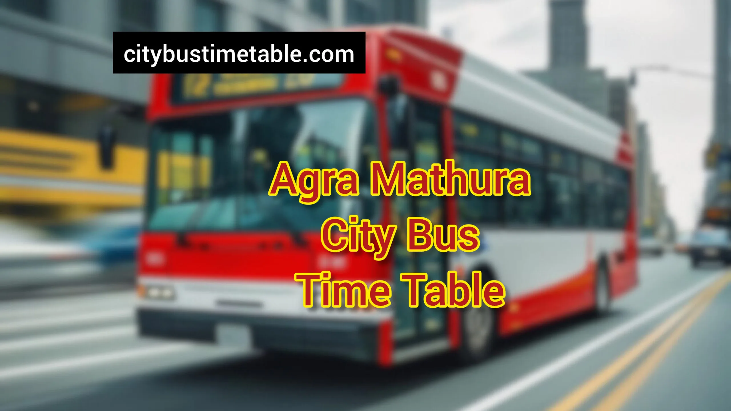 Agra Mathura City Bus Timetable | AMCTSL