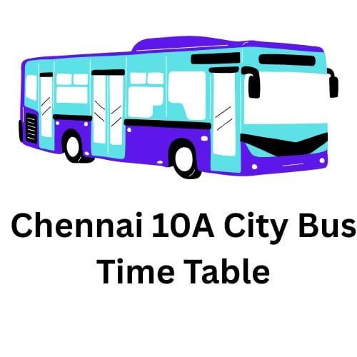 10A : Saidapet West TO Tollgate | Saidapet West to Tollgate Chennai City Bus 10A Time Table | Tollgate to Saidapet West Chennai City Bus 10A Time Table | Saidapet West to Tollgate MTC City Bus 10A Time Table | Tollgate to Saidapet West MTC City Bus 10A Time Table