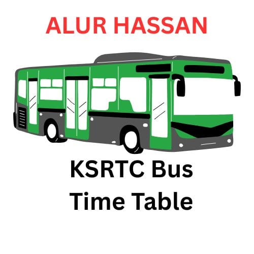 KSRTC Alur Karanataka bus time table | Alur KSRTC Bus Time Table