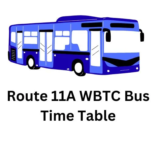 Route 11A Dum Dum to Howrah City Bus Time Table | Route 11A Howrah to Dum Dum City Bus Time Table | Dum Dum to Howrah WBTC City Bus Time Table | Howrah to Dum Dum WBTC City Bus Time Table | Dum Dum to Howrah Kolkata City Bus Time Table | Howrah to Dum Dum Kolkata City Bus Time Table